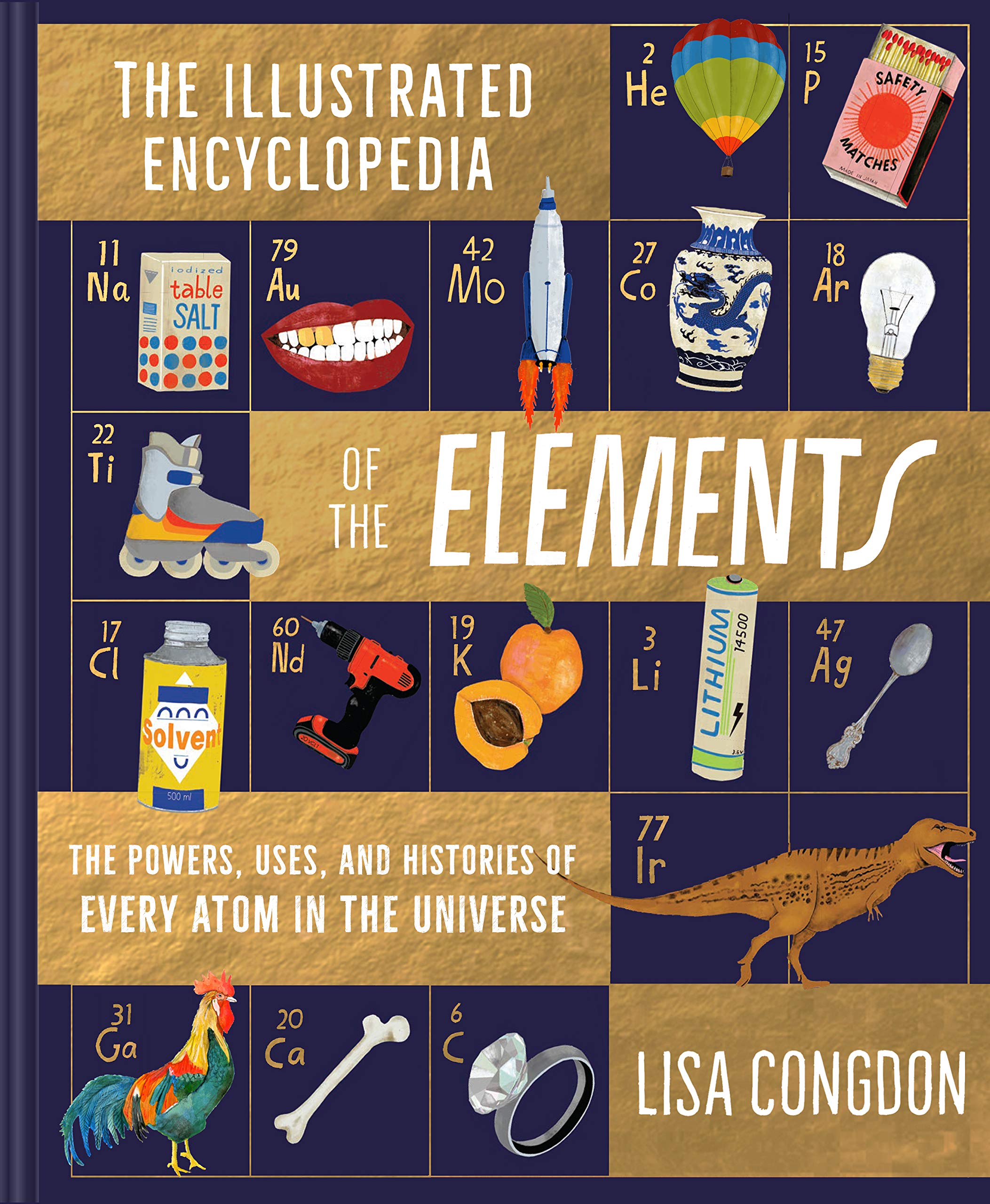 An indigo cover with a gold foil grid emulating the periodic table of the elements, with spot art including hot air balloons, roller skates, a rooster, and more.