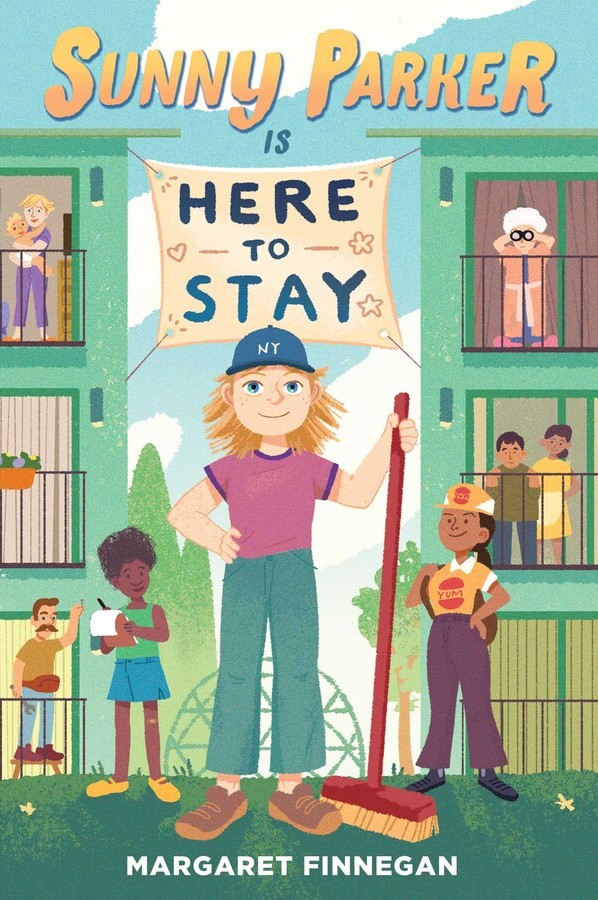 A middle grade novel cover depicting a white girl with shaggy blond hair (hidden under a blue baseball cap) standing in the foreground with a broom, her free hand on her hip in a confident pose as she stares at the reader. Behind her, two apartment buildings (one on each side) frame a courtyard with trees and a play structure in the distance, with the book's title hanging from a banner in the middle. Behind the main character on the left is a Black girl in shorts holding a petition, and on the right is a taller, Brown girl in a Yum Burger uniform. Characters of varying ages and ethnicities are visible on the apartment balconies.