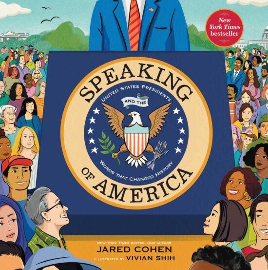 A middle grade nonfiction cover depicting the United States presidential podium, facing the reader, upon which an adaptation of the presidential seal reads "Speaking of America: United States Presidents and the Words That Changed History." A figure in a blue suit with a red striped tie stands behind the podium, nothing above their shoulders visible; a crowd of American people of various genders, races, and ages stands gathered around the podium looking up and out at the reader.