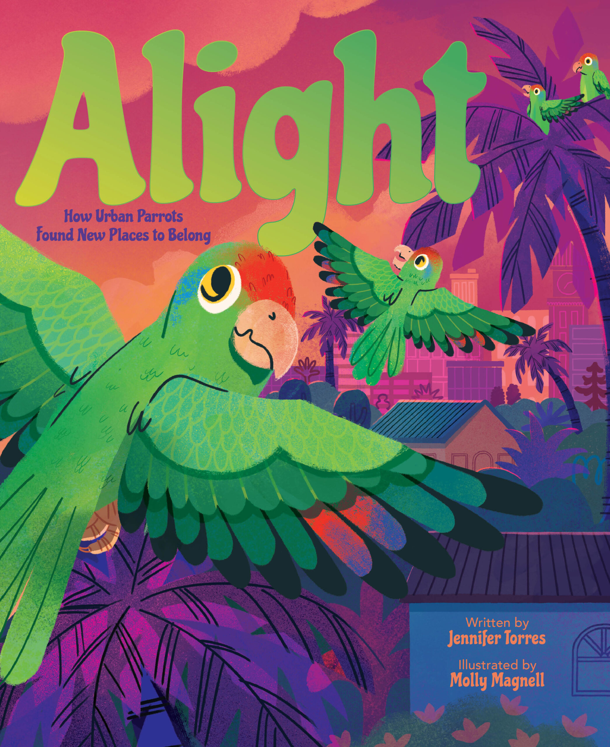 A picture book cover depicting parrots flying over a landscape of houses and palm trees against a pink and purple sunset, while one large parrot in the foreground looks back at the viewer