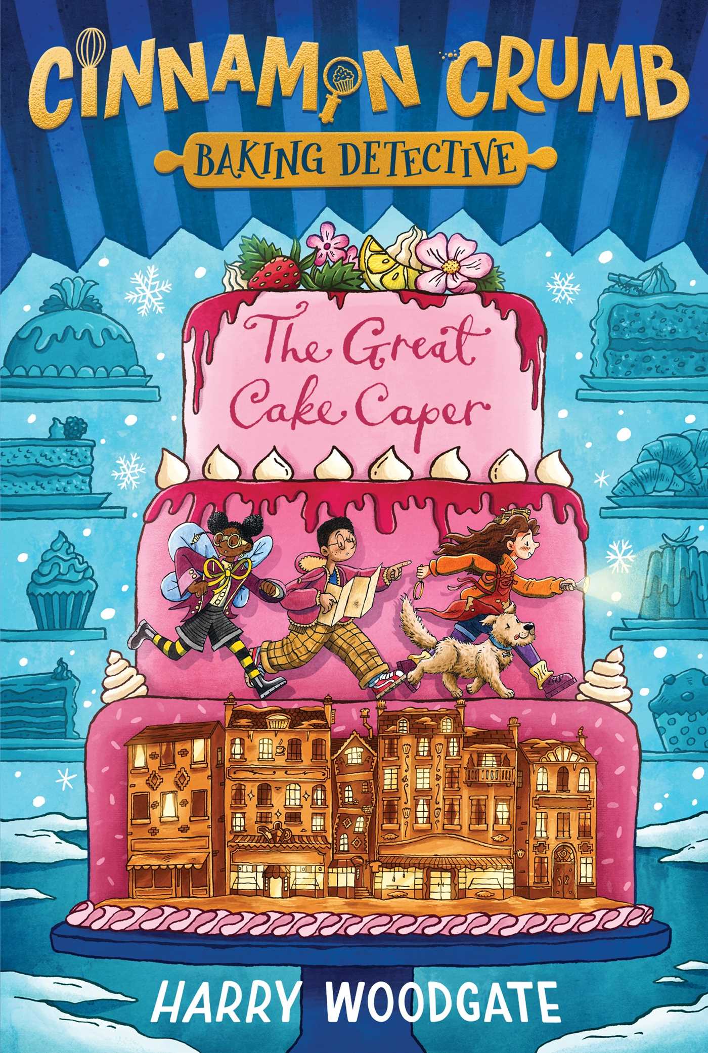 A middle grade cover depicting a trio of kids and a dog running across the middle tier of a three-tiered pink cake that sits against a blue backdrop of other baked goods as if in a bakery